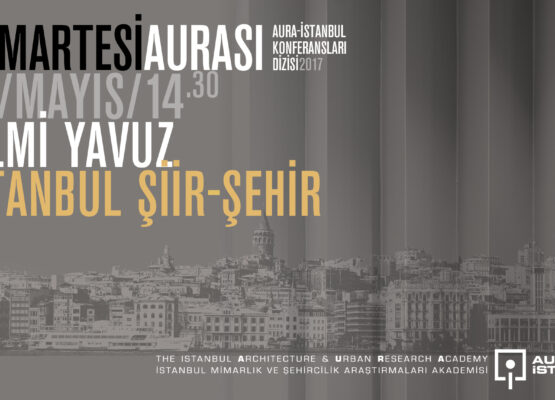 Cumartesi Aurası: Hilmi Yavuz “İstanbul Şiir – Şehir”