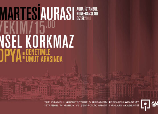Cumartesi Aurası: Tansel Korkmaz “Ütopya: Denetimle Umut Arasında”