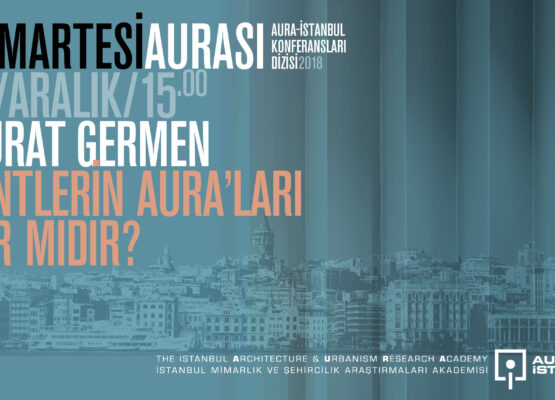 Cumartesi Aurası: Murat Germen “Kentlerin aura’ları var mıdır?”