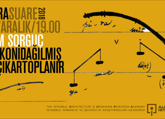 AURA Suare: Cem Sorguç “BirKoniDağılmışNeÇıkarToplanır”