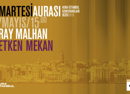 Cumartesi Aurası: Koray Malhan “Üretken Mekan”