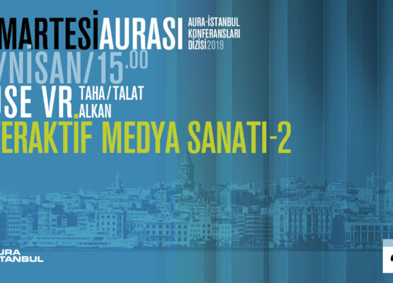 Cumartesi Aurası: Muse VR “İnteraktif Medya Sanatı 2”