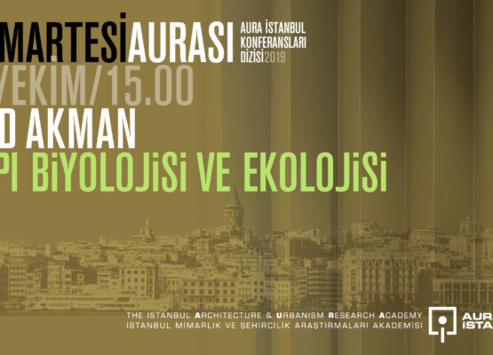 Cumartesi Aurası: And Akman “Yapı Biyolojisi ve Ekolojisi”