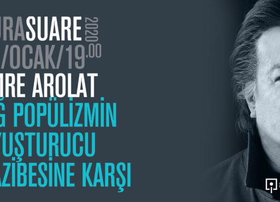 AURA Suare: Emre Arolat “Sığ Popülizmin Uyuşturucu Cazibesine Karşı”