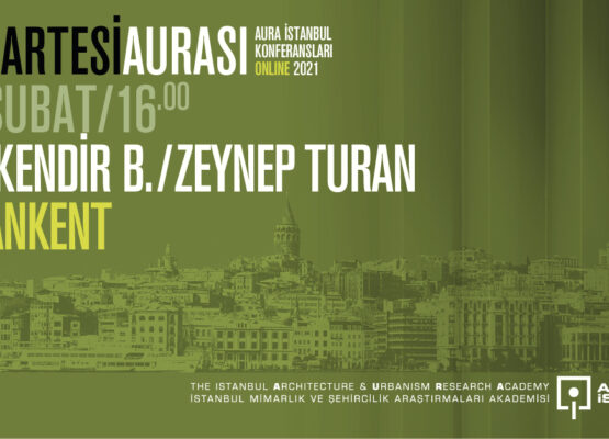 Cumartesi Aurası: Elif Kendir B. & Zeynep Turan “Yabankent”