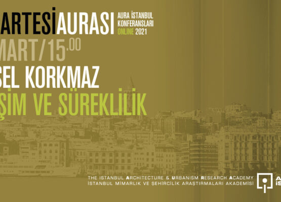 Cumartesi Aurası: Tansel Korkmaz “Değişim ve Süreklilik”