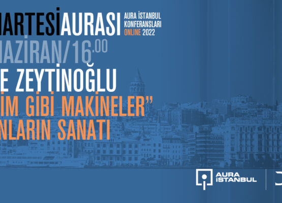 Cumartesi Aurası: Emre Zeytinoğlu “Benim Gibi Makineler” ve Onların Sanatı