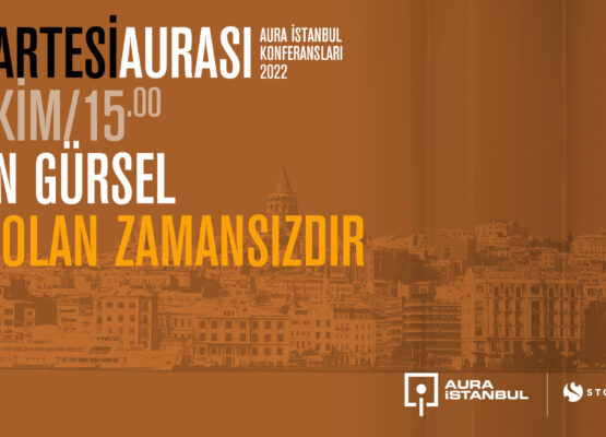 Cumartesi Aurası: Ersen Gürsel “Yeni Olan Zamansızdır”
