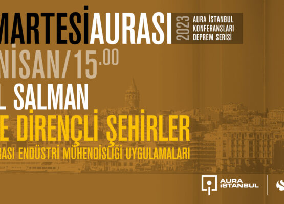 Cumartesi Aurası: Sibel Salman “Afete Dirençli Şehirler”