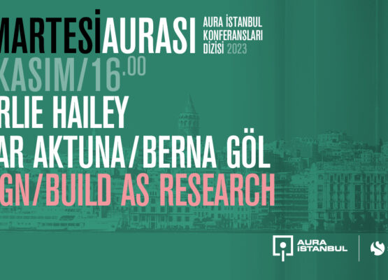 Cumartesi Aurası: Design/Build as Research