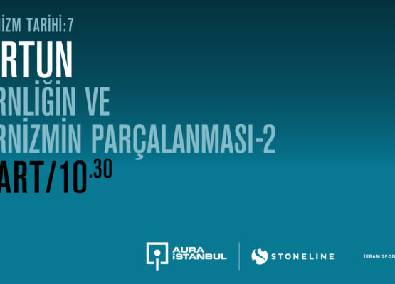 Bir Modernizm Tarihi #7: Ali Artun “Modernliğin ve Modernizmin Parçalanması-2”