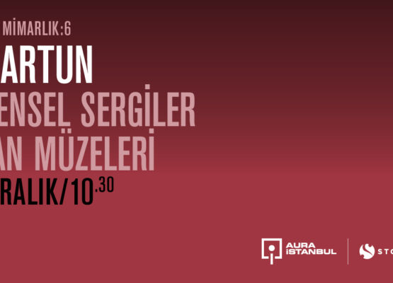 Müze ve Mimarlık 6: Ali Artun “Evrensel Sergiler İnsan Müzeleri”