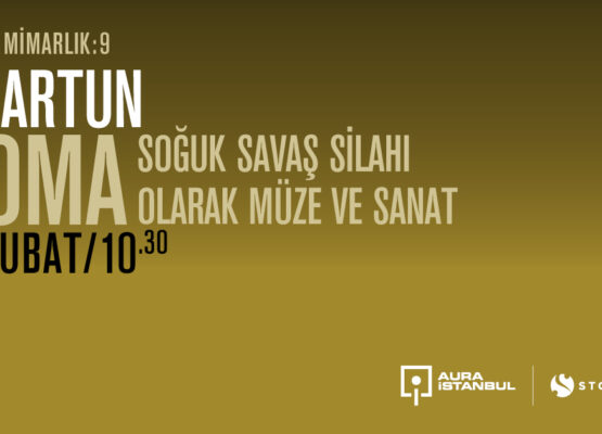 Müze ve Mimarlık 9: Ali Artun “MOMA: Soğuk Savaş Silahı Olarak Müze ve Sanat”