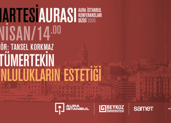 Cumartesi Aurası: Han Tümertekin “Zorunlulukların Estetiği”