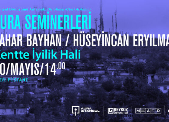 MAD | Bahar Bayhan & Hüseyincan Eryılmaz – Kentte İyilik Hali